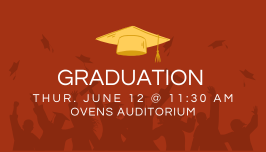  Graduation Thur. June 12 11:30 a.m. Ovens Auditorium