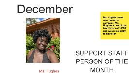  Congrats to Ms. Hughes as UPCA's Support Staff of the Month