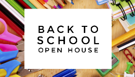  Back to School Open House