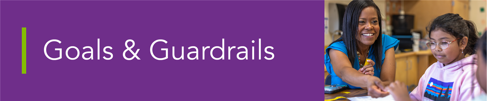 Goals & Guardrails
